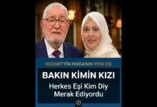 Necmettin Hoca'nın Yeni Eşi Kimin kızı Kaç Yaşında