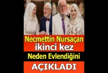 Necmettin Nursaçan neden ikinci kez evlendiğini açıkladı